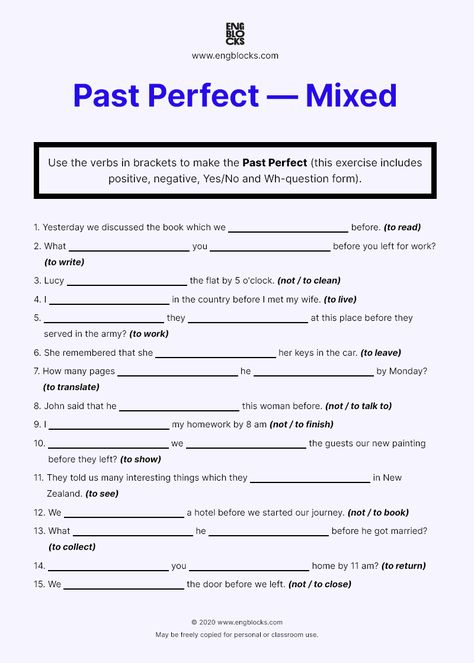 Use the verbs in brackets to make the Past Perfect (this exercise includes positive, negative, Yes/No and Wh-question form). You can easily download this worksheet FREE on the website. Print-friendly. Answer key included. #english #englishgrammar #englishtenses #eslworksheets #esl #eslwebsite #pastcontinuous #engblocks Past Perfect Worksheets With Answers, Past Perfect Worksheets, Math Mental, Verb To Have, Present Perfect Continuous, English Tenses, Past Continuous, Past Questions, Present Continuous