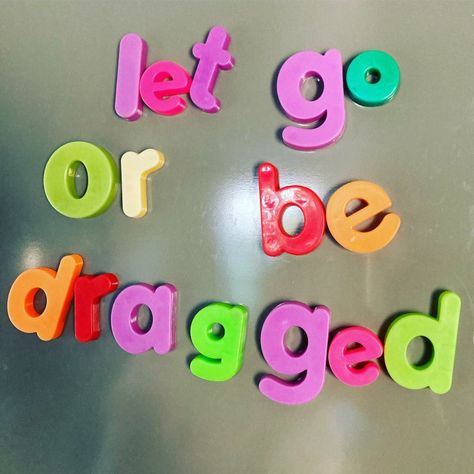 Let go or be dragged | Whatmyfridgesays Let Go Or Be Dragged, City At Night, Happy Words, Les Sentiments, What’s Going On, Red Dots, Let Go, Pretty Words, Pretty Quotes