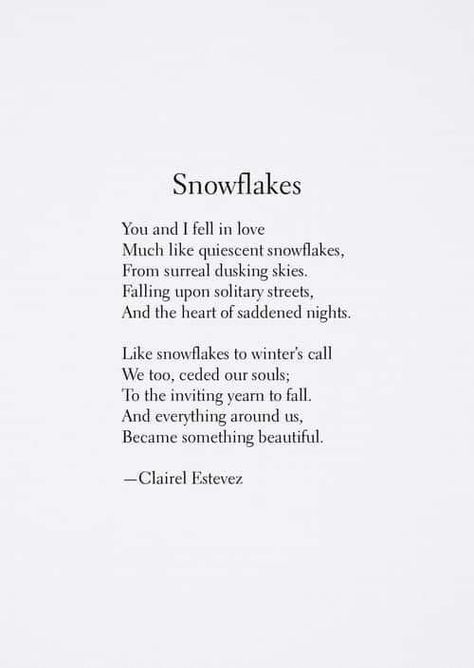 Winter Poems Short, Snow Love Quotes, Poems About Winter, Winter Quotes Short, Snowflake Quotes, Winter Love Quotes, Snow Poems, Snowflake Quote, Winter Poetry