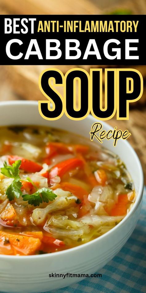 Best Anti-Inflammatory Cabbage Soup Recipe Soup For Inflammation, Anti Inflammation Soup, Healing Cabbage Soup, Antiinflammatory Soup, Gazpacho Recipes, Keto Cabbage Soup, Inflammatory Soup, Pancreatic Diet, Inflammation Diet Recipes