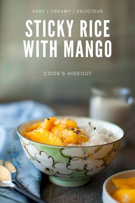 Sticky rice with mango is a delicious summer treat that is creamy, easy to make and absolutely delicious. Served here with sweet coconut sauce. #cookshideout #dessert #mango Thai Sticky Rice And Mango, Sticky Rice And Mango, Sticky Rice With Mango, Mango Sticky Rice Recipe, Curry Side Dishes, Easy Asian Noodle Recipes, Thai Sticky Rice, Rice With Mango, Coconut Sticky Rice