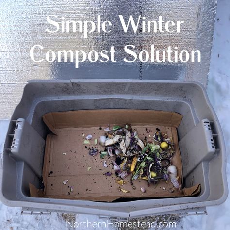 Simple Winter Compost Solution - Northern Homestead How To Create A Compost Bin, Small Compost Bin Diy Apartments, Composting In Winter, Winter Compost, Simple Composting, Start A Compost Bin, Worm Composting Bin, Attractive Compost Bin, Red Wiggler Worms