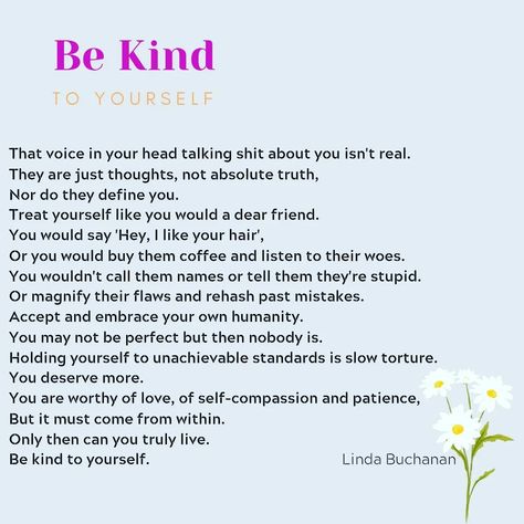 Poem about self- compassion I Like Your Hair, Yoga Themes, Yoga Inspo, Emotional Awareness, Self Compassion, Be Kind To Yourself, Be Kind, Wisdom Quotes, You Deserve