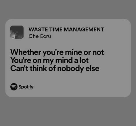 Che Ecru, Youre On My Mind, Youre Mine, Time Management, Mindfulness