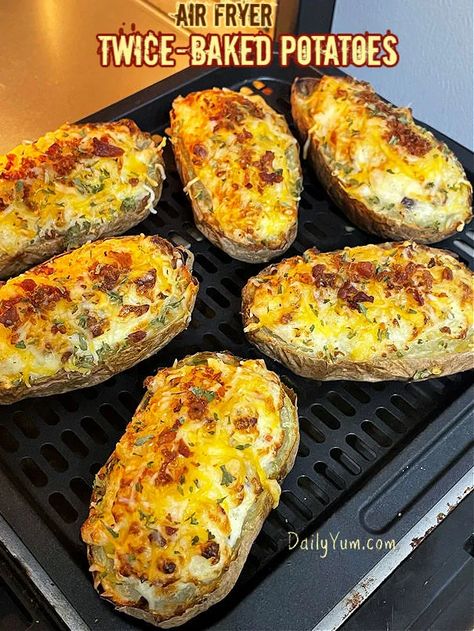 Air Fryer Twice-Baked Potatoes - Daily Yum Twice Baked Potatoes Recipe, Daily Yum, Air Fry Potatoes, Potatoe Recipes, Air Fryer Baked Potato, Potato Skin, Airfryer Recipes, Baked Potato Recipes, Twice Baked