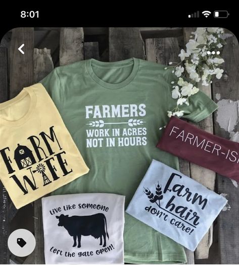 Cut Shirt Designs, Farming Life, Farm Tees, Farm Tshirt, Farm Wife, Farm Clothes, Like Someone, Cricut Craft Room, Funny Mom Shirts