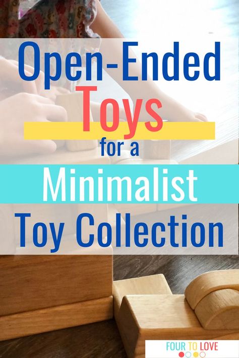 Open Play Toys, Minimalist Toy Collection, Minimalist Toy List, Toys For 1 Year, Minimal Toys, Minimalist Toys, Toddler Educational Toys, Educational Toys For Preschoolers, Minimalist Mom