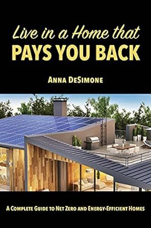 Live in a Home that Pays You Back: A Complete Guide to Net Zero and Energy-Efficient Homes Prefab Home Kits, Photovoltaic System, Net Zero, Energy Efficient Homes, Home Technology, Sustainable Home, Prefab Homes, Indoor Air Quality, Home Ownership