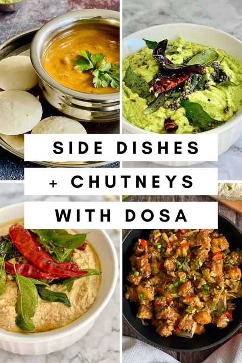 Best South Indian Side Dishes and Chutneys with Dosa Dosa Side Dish, Indian Mint Sauce, Healthy Dinner Vegetarian, Dinner Vegetarian Recipes, Indian Side Dishes, Best Dinner Ideas, Healthy Vegetarian Dinner, Dinner Vegetarian, Fusion Dishes