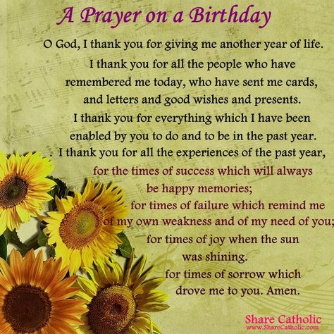 O God, I thank you for giving me another year of life. I thank you for all the people who have remembered me today, who have sent me cards, and letters and good wishes and presents. I thank you for everything which I have been enabled by you to do and to be in the … Thank You God Quotes, Birthday Prayer For Me, Happy Birthday Prayer, Thank You For Birthday Wishes, Prayer For My Son, Happy Birthday To Me Quotes, Birthday Prayer, Birthday Quotes For Me, Birthday Wishes Messages