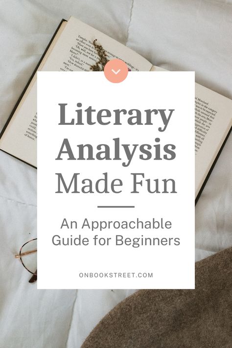 Literary Analysis Made Fun: An Approachable Guide for Beginners — On Book Street