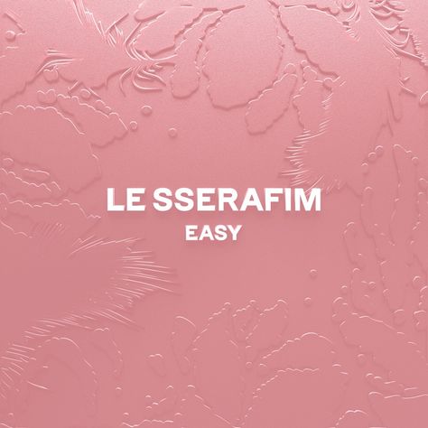 EASY (Instrumental) - LE SSERAFIM: Song Lyrics, Music Videos & Concerts Dance Remix, Pop Playlist, Pop Albums, Music Hits, Performance Artist, Original Song, Drum And Bass, Studio Album, Music Playlist