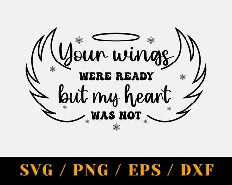 My Wings Were Ready But My Heart Was Not, Your Wings Was Ready My Heart Was Not, Your Wings Were Ready My Heart Was Not, Rest In Peace Tattoos, Cow Cartoon Images, Memorial Quotes, In Loving Memory Tattoos, Tribute Tattoos, In Loving Memory Quotes