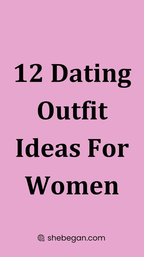 12 Dating Outfit Ideas For Women Dating Outfit, Outfit Ideas For Women, I Understand, First Date, Relationship Tips, Headache, Boundaries, Outfit Ideas, For Women