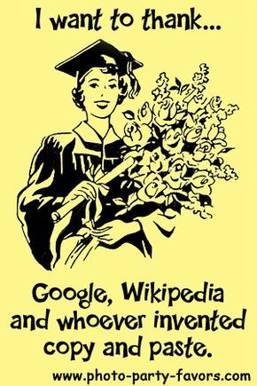 Funny Graduation Cartoon - I want to thank...Google, Wikipedia and whoever invented copy and paste. College Quotes Funny, Graduation Cartoon, College Funny, Grad Quotes, Graduation Speech, College Quotes, Graduation Quotes, Graduation Funny, Senior Quotes