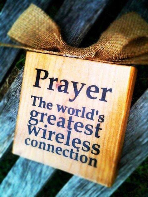 PRAYER - the world's greatest wireless connection Power Of Prayer, Prayer Quotes, Spiritual Inspiration, Wooden Sign, God Is Good, Way Of Life, Abba, Faith Quotes, Spiritual Quotes