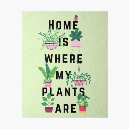 Cute plant illustrations with “home is where my plants are”. • Millions of unique designs by independent artists. Find your thing. Buy Home, Home Is Where, Mini Art, Art Decoration, Decorative Signs, Decorative Painting, Art Boards, Wall Prints, Canvas Art Prints