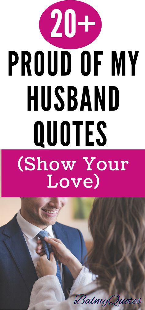 Discover love quotes to express how proud you are of your husband. Celebrate his achievements, love, and support with these touching words of appreciation and admiration. Support Husband Quotes, Motivation Quotes For Husband, Proud Of You Husband, Note To Husband From Wife, Appreciation Quotes For Husband, Nice Things To Say To Your Husband, I Have The Best Husband Quotes, Appreciation Post For Husband, Hardworking Husband Quotes