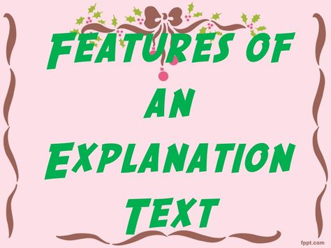 Features of an Explanation Text by Noelyn Cagalawan via slideshare Explanatory Writing, Explanation Writing, Explanation Text, Writing Anchor Charts, Writing Motivation, Text Types, Year 3, English Writing, Teaching Writing