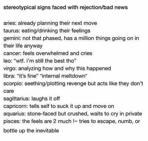 Stereo typical signs when faced with rejection/bad news Reject Someone Nicely, How To Reject Someone Nicely, How To Get Revenge, Bad News, Clay Crafts, Revenge, Astrology, Writing, Feelings