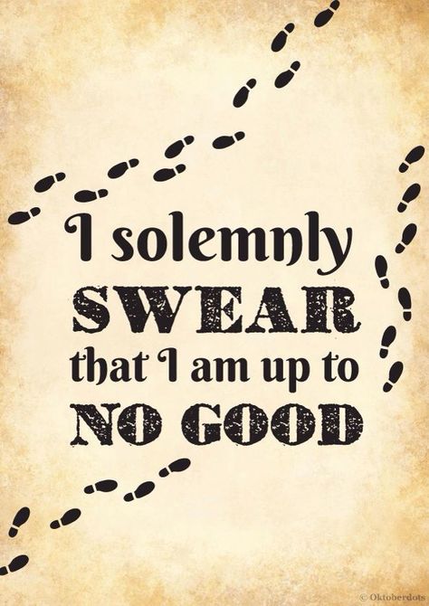 I solemnly swear I am up to no good Harry Potter Mischief Managed, Tattoo Harry Potter, Quotes French, 365 Jar, Hp Quotes, Theme Harry Potter, Images Harry Potter, Harry Potter Collection, Harry Potter Theme