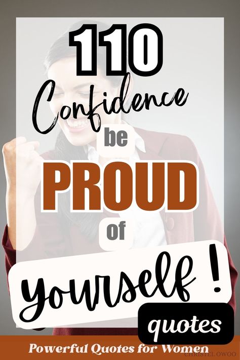 Empower yourself with these powerful quotes for women. Complete collection of 110 confidence be proud of yourself quotes. It's okay to be proud of yourself! With feeling proud quotes, short proud quotes, and confidence quotes. Also guidance on how to use or create the quotes. Feeling Proud Quotes, I Am Proud Of Myself Quotes, Proud Of Yourself Quotes, Be Proud Of Yourself Quotes, Proud Of Myself Quotes, Powerful Quotes For Women, Proud Woman Quotes, Proud Of You Quotes, Proud Quotes