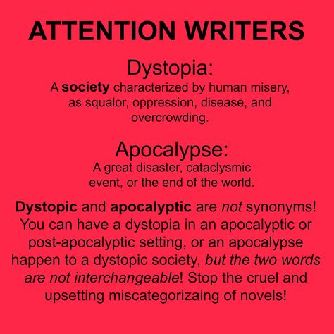 The first understandable definition of "dystopia" I've seen. Followed by the definition of "apocalypse" and the difference between the two. Post Apocalyptic Writing, Book Ideas Prompts, Plot Ideas, Writing Inspiration Tips, Writing Prompts For Writers, Creative Writing Tips, Writing Motivation, Writing Inspiration Prompts, Book Writing Inspiration