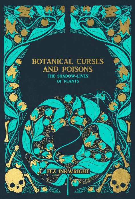 Botanical Curses & Poisons: The Shadow Lives of Plants by Fez Inkwright 978-1-912634-22-4 * £12.99 * Published 20 September 2020 From the creator of Folk Magic and Healing! Discover the fascinating folklore, history and malignant properties… Fez Inkwright, Folk Magic, Acid House, Modern Witch, Baba Yaga, Anglo Saxon, Lewis Carroll, March 20, The Shadow