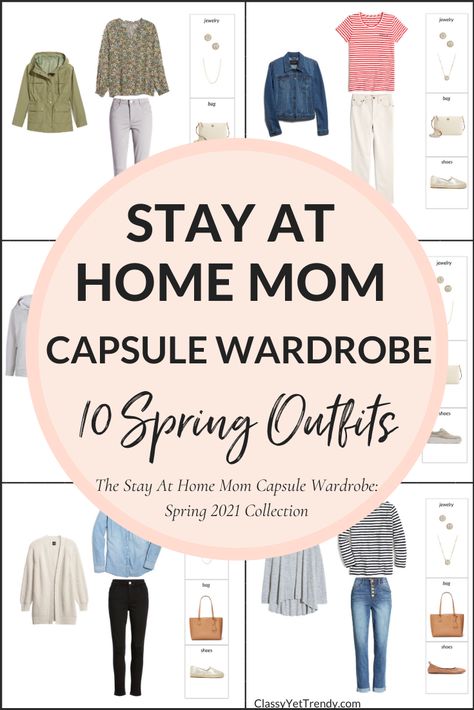 Stay At Home Mom Spring 2021 Capsule Wardrobe Sneak Peek + 10 Outfits - Classy Yet Trendy 10 Item Wardrobe Spring, New Mom Outfits Spring, Spring Outfits For Moms, Mom Capsule Wardrobe, Mom Style Spring, Mom Outfits Spring, Wardrobe Checklist, Trendy Mom Outfits, French Minimalist