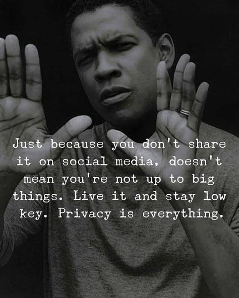 Stay low key. Privacy is everything. 😉 . Double tap. ❤ Tag a friend.👇 Private Life Quotes, Stay Low Key, Motivational Quotes For Men, Vie Motivation, Badass Quotes, Reality Quotes, Wise Quotes, True Words, Inspirational Quotes Motivation