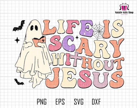 Halloween Jesus Wallpaper, Jesus And Halloween, Christian Halloween Shirt Ideas, Christians And Halloween, Bible Funny, Jesus Halloween Shirt, Life Is Scary Without Jesus, Scary Words, Church Sign Sayings