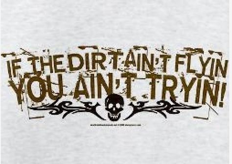 Race Theme, Cricut Clothes, Racing Gifts, Dirt Bike Quotes, Demo Derby, Racing Tattoos, Racing Quotes, Quotes Pinterest, Demolition Derby