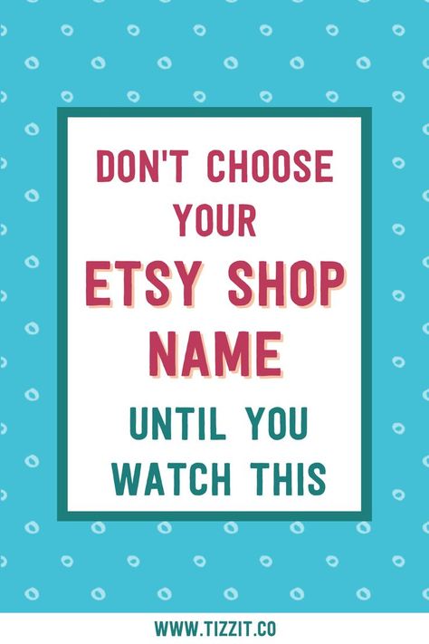 Don't choose your Etsy shop name until you watch this Etsy Shop Names, Shop Name, Brand Color Palette, Etsy Business, How To Start Running, Handmade Business, Brand Packaging, Brand Colors, Business Branding