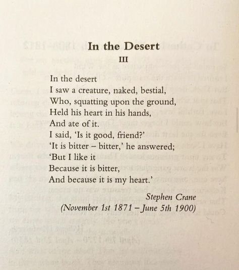 Stephen Crane, In The Desert, His Hands, The Desert, Bitter, Hobbies, Poetry, Good Things, Quotes