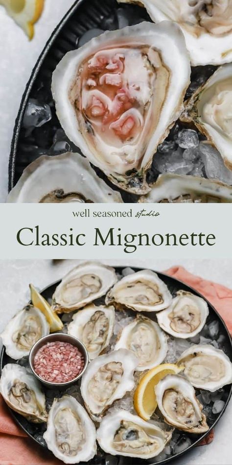 Mignonette Recipe, Oysters On The Half Shell, Cooked Oysters, Oyster Roast, Grilled Oysters, Raw Oysters, Oyster Recipes, Wine Vinegar, Reduce Food Waste