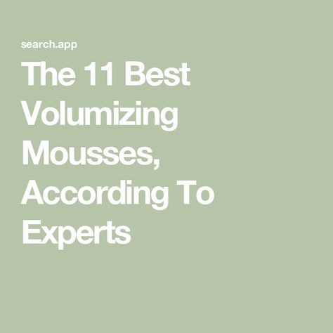 The 11 Best Volumizing Mousses, According To Experts Best Volumizing Mousse, Curly Hair Mousse, Curl Mousse, Volumizing Mousse, Leonor Greyl, Instant Lifts, Air Dry Hair, Neem Oil, Celebrity Hair Stylist