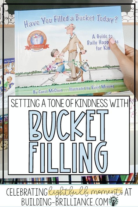 Intentionally set up a classroom culture based on kindness and empathy by teaching about "bucket filling". Read about how I use Have You Filled a Bucket Today? to establish a classroom tone build around kindness. www.building-brilliance.com Fill Your Bucket, Kindness Challenge, Social Emotional Activities, Kindness Activities, Bucket Filling, Classroom Culture, Classroom Management Tips, Classroom Management Strategies, Kids Classroom