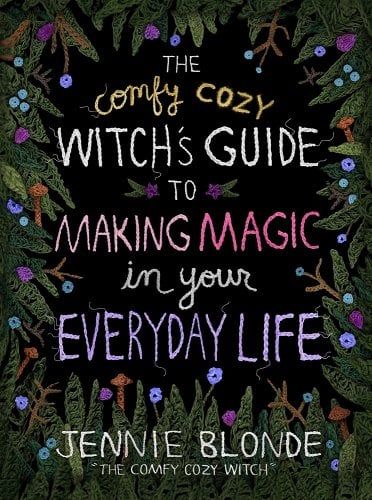 The Comfy Cozy Witch's Guide to Making Magic in Your Everyday Life a book by Jennie Blonde Comfy Cozy Witch, Cozy Witch Books, Blonde Jennie, Jennie Blonde, Cozy Witch, Earth Wisdom, Horror Literature, Hygge Book, Spring Reading