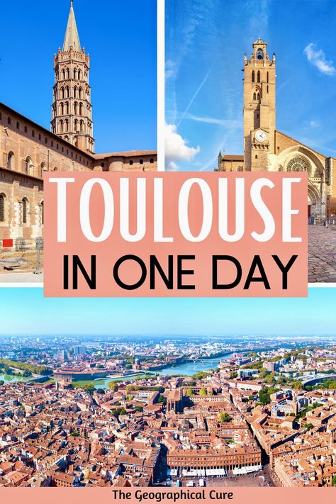 Pinterest pin for one day in Toulouse Toulouse France Aesthetic, Cognac France, France Winter, 1 Day Trip, France Itinerary, France City, France Aesthetic, Stunning Architecture, Toulouse France