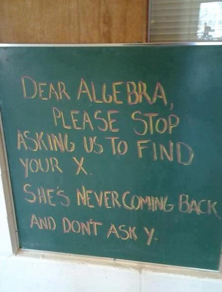 Dear Algebra: Please stop asking us to find your ex... #funny Algebra Humor, Ex Humor, Dear Algebra, Photo Memes, Math Jokes, Nerd Humor, Funny Photo, Math Humor, E Mc2