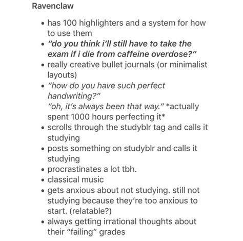 Ravenclaw<< goodness gracious me this is accurate! Besides the whole perfect handwriting thing. Ravenclaw Things To Do, Ravenclaw Things, Ravenclaw Relationships, Ravenclaw X Ravenclaw Relationship, Proud To Be A Ravenclaw, Ravenclaw Qualities, Wit Beyond Measure Quote Ravenclaw, Ravenclaw Pride, Perfect Handwriting