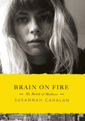 Brain on Fire by Susannah Cahalan. I couldn't put this one down, constantly wanting to know what would happen on the next page. A scary reality and very eye opening, a case that will hopefully open lots of doors for auto immune diseases and bridges the gap between psychology and neurology. Brain On Fire, The Newsroom, Chloë Grace Moretz, Alexander Hamilton, Chloe Grace, Reading Challenge, Penguin Books, Any Book, On Fire