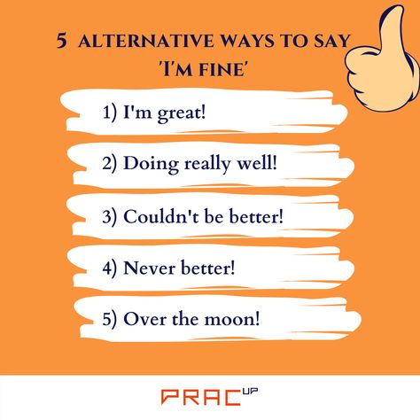 Ways To Say I'm Fine In English, Other Ways To Say I Am Fine, Other Ways To Say Im Fine, Ways To Say I Am Fine, Ways To Say Im Fine, Im Fine, Other Ways To Say, Grammar Tips, English Vocab