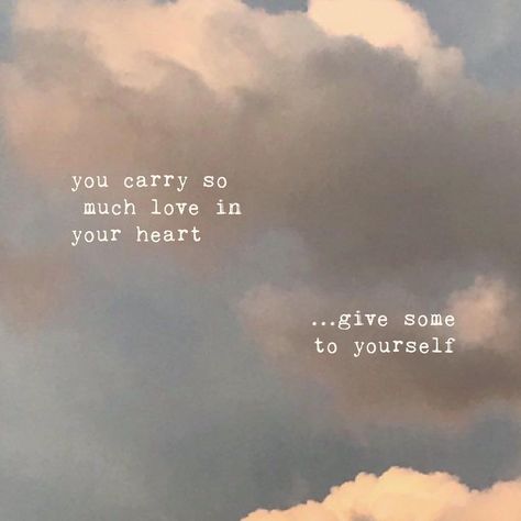 raz on Instagram: ““You carry so much love in your heart. Give some to yourself.”” Save Your Heart For Someone Who Cares, You Carry So Much Love In Your Heart, So Much Love Quotes, Healing Words, Inspirational Phrases, Bio Quotes, Sassy Quotes, Positive Self Affirmations, People Quotes