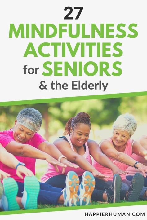 There are several benefits of mindfulness activities for seniors and we listed them all for you in this article. mindfulness activities for seniors | mindfulness activities for adults | mindfulness exercises pdf via @HabitChange Meditation For Seniors, Support Group Activities For Adults, Positive Activities For Adults, Spiritual Activities For Seniors, Outdoor Mindfulness Activities, Brain Stimulation Activities, Activities For Older Adults, Mindfulness Activities For Adults, Older Adults Activities