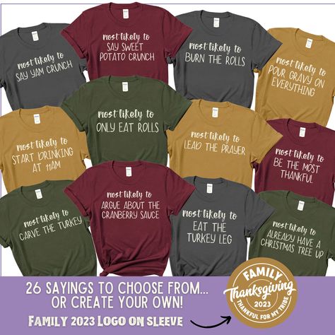 Funny Thanksgiving Quotes, Matching Thanksgiving Shirts, Family Reunion Shirts Designs, Family Reunion Ideas, Thanksgiving Quotes Funny, Quotes For Shirts, Thanksgiving 2023, Friendsgiving Dinner, Thankful Quotes