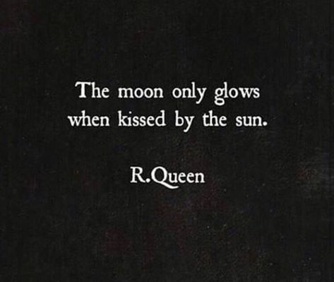 #moodboard#moodboarding#allblackeverything#blackandwhite#lovequotes#love#adore#aesthetic#moon#glow#sun#kiss Moon And Sun Quotes, Eclipse Quote, Moon Love Quotes, Sun Quotes, Aesthetic Moon, Moon Quotes, Soothing Quotes, Tumblr Quotes, Literary Quotes