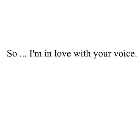 I never used to get it when people said they were in love with someone's voice... But when you won't get to see someone for months, their voice is indescribably amazing. Astro Aesthetic, Highly Suspect, Voice Quotes, Crush Quotes, Sound Of Music, Benedict Cumberbatch, What’s Going On, Hopeless Romantic, Quotes For Him