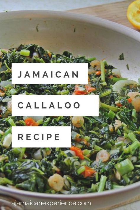 Jamaican Callaloo Recipe, Callaloo Recipe, Jamaica Food, Jamaican Cuisine, Jamaican Dishes, Caribbean Cuisine, Island Food, Jamaican Recipes, Caribbean Recipes