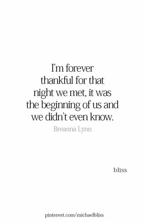 One Year Meeting Anniversary Quotes, The Night We Met Quotes, Our Future Together Quotes, One Year Anniversary Quotes, Wedding Anniversary Quotes, Now Quotes, Michael Bliss, Under Your Spell, Soulmate Love Quotes